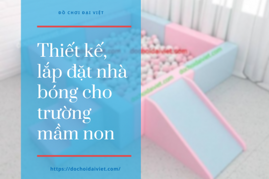 Nhà bóng cho trường mầm non