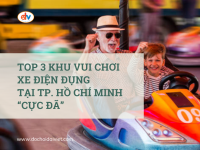 Top 3 khu vui chơi xe điện đụng tại TP. Hồ Chí Minh “cực đã”