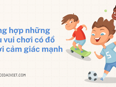 Tổng hợp những khu vui chơi có đồ chơi cảm giác mạnh